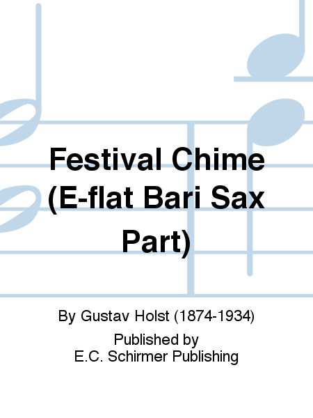 Festival Chime (E-flat Bari Sax Part)