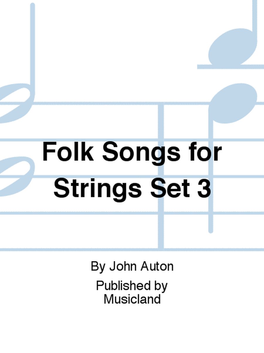 Folk Songs for Strings Set 3