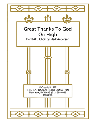 Great Thanks To God On High for SATB Choir and organ by Mark Andersen