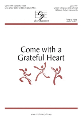 Book cover for Come with a Grateful Heart