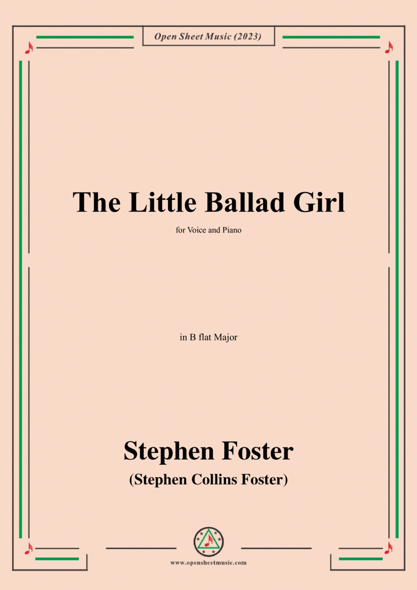 S. Foster-The Little Ballad Girl,in B flat Major