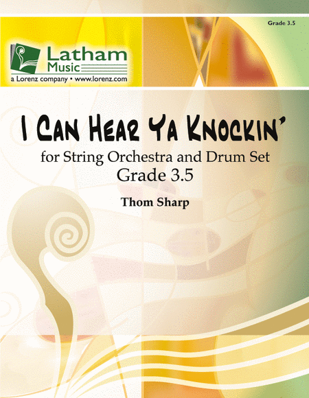 I Can Hear Ya Knockin' for String Orchestra and Drum Set image number null