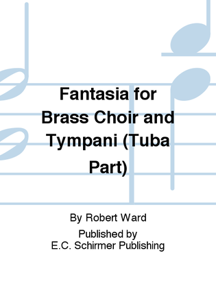 Fantasia for Brass Choir and Tympani (Tuba Part)