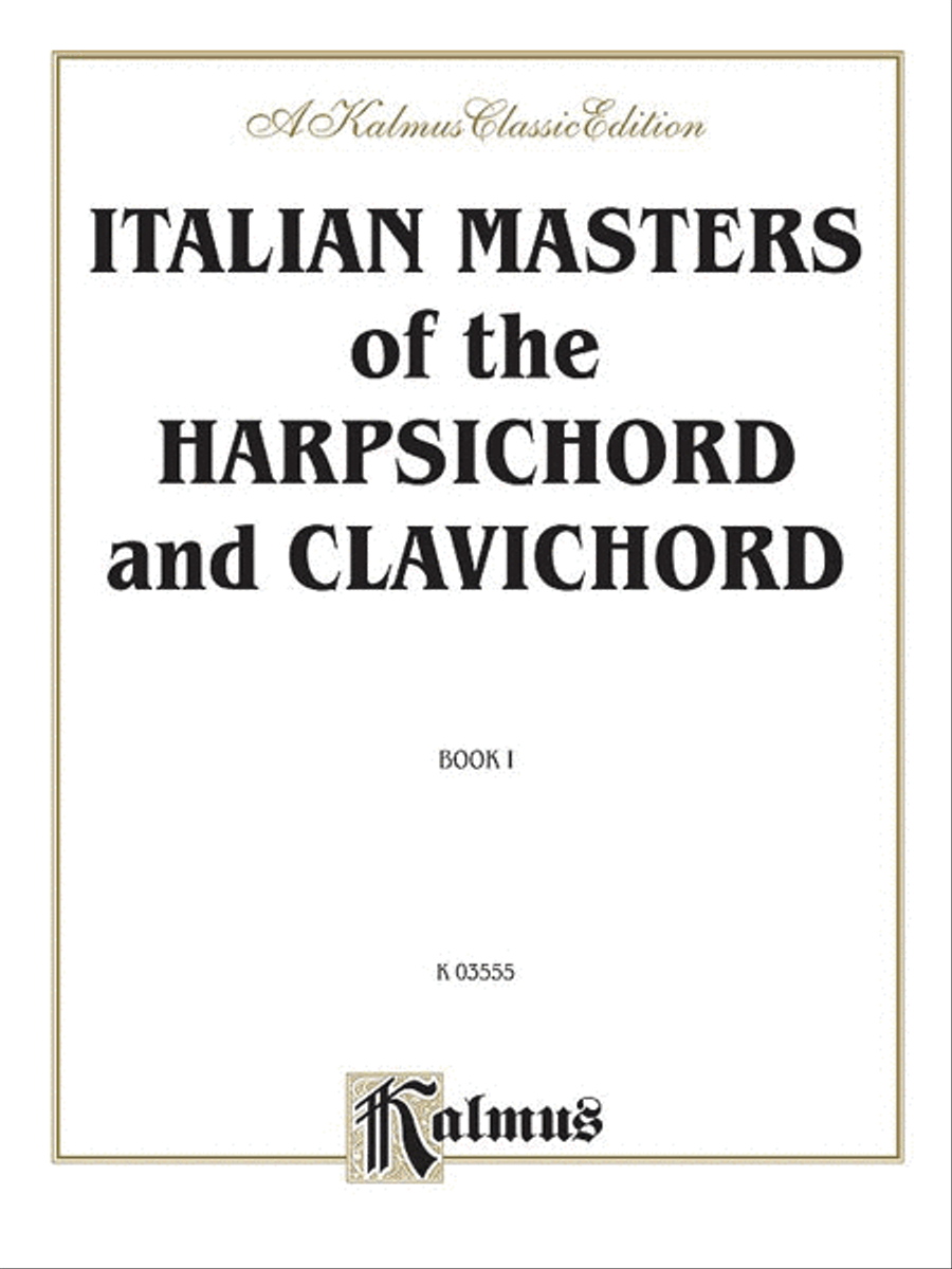 Italian Masters of the Harpsichord & Clavichord, Volume 1