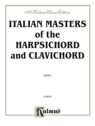 Book cover for Italian Masters of the Harpsichord & Clavichord, Volume 1