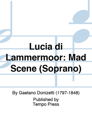 LUCIA DI LAMMERMOOR: Mad Scene (Soprano)