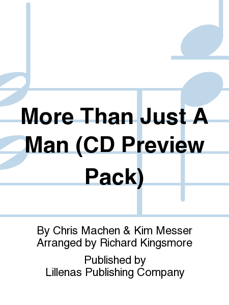 More Than Just A Man (CD Preview Pack)