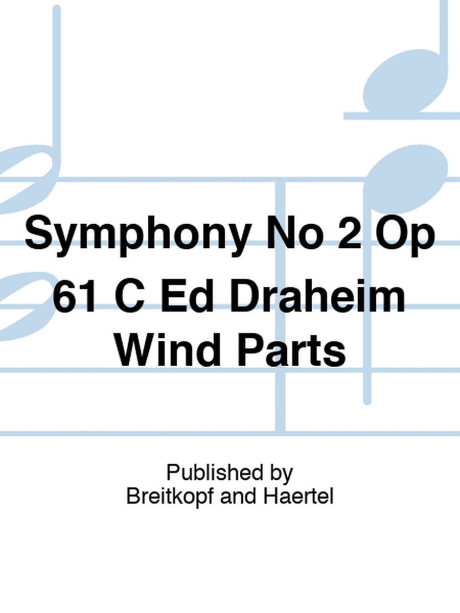 Symphony No 2 Op 61 C Ed Draheim Wind Parts