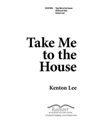 Book cover for Take Me to the House