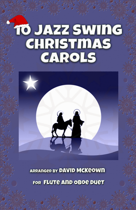 Book cover for 10 Jazz Swing Carols for Flute and Oboe Duet