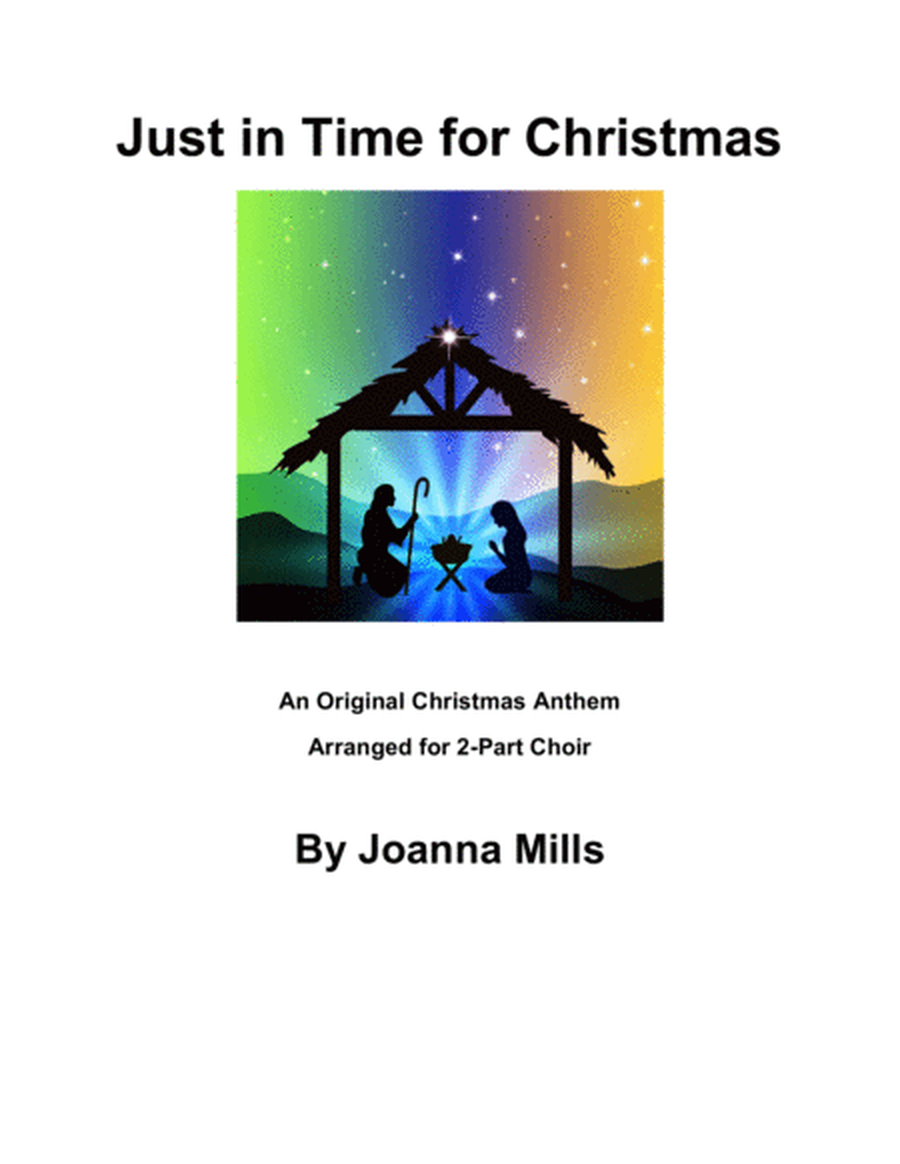 Just in Time for Christmas (An Original Christmas Anthem for 2-Part Choir) image number null