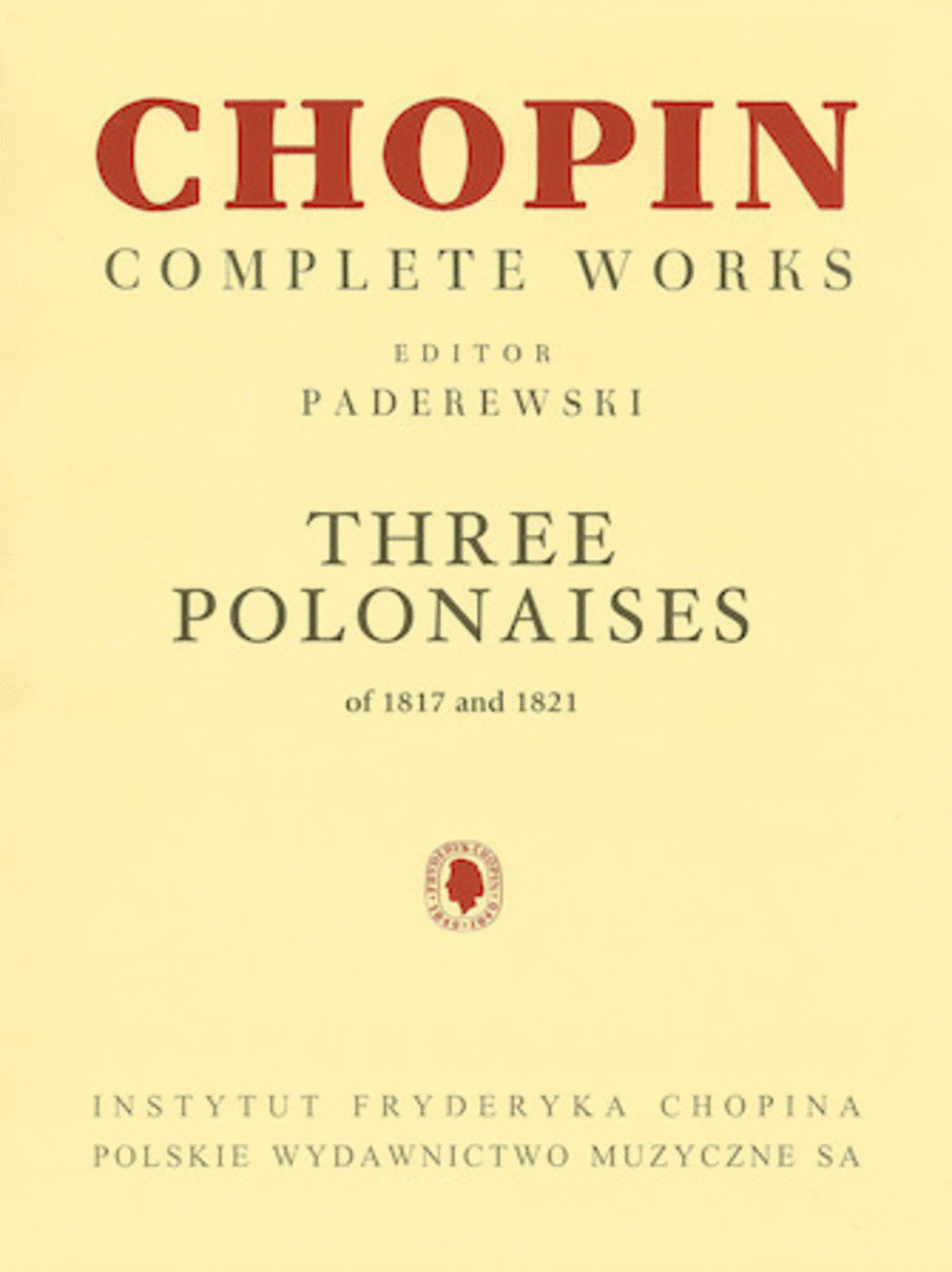 Three Polonaises of 1817 and 1821 for Piano