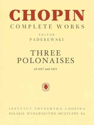 Three Polonaises of 1817 and 1821 for Piano