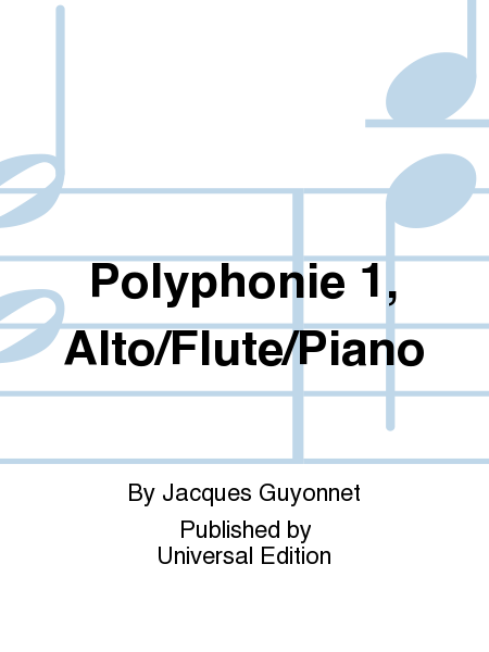 Polyphonie 1, Alto/Flute/Piano