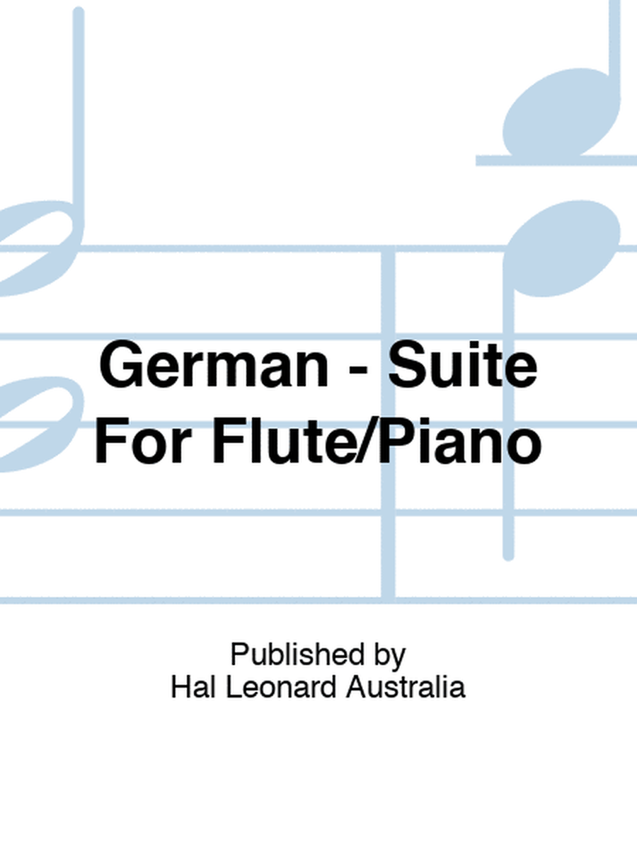 German - Suite For Flute/Piano