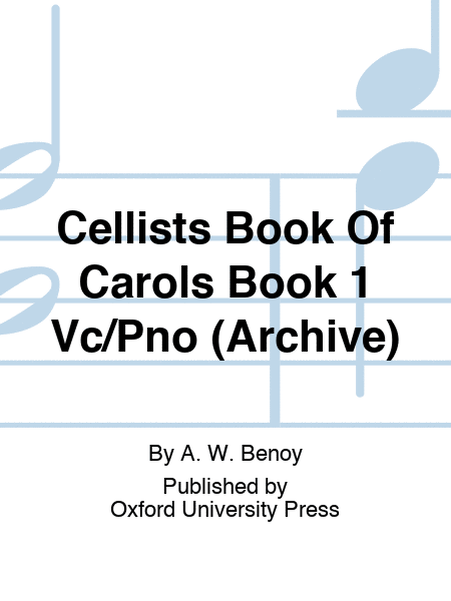 Cellists Book Of Carols Book 1 Vc/Pno (Archive)