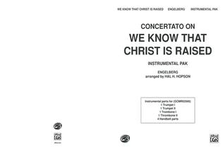 Concertato on We Know That Christ Is Raised