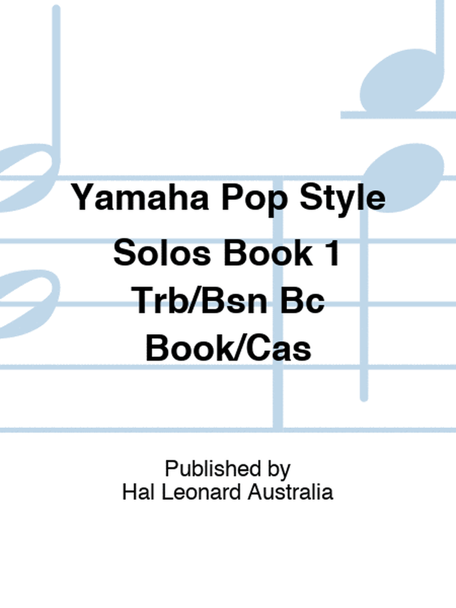 Yamaha Pop Style Solos Book 1 Trb/Bsn Bc Book/Cas