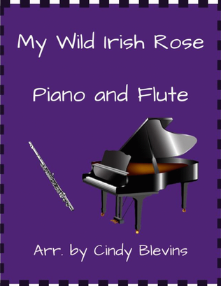 My Wild Irish Rose, for Piano and Flute