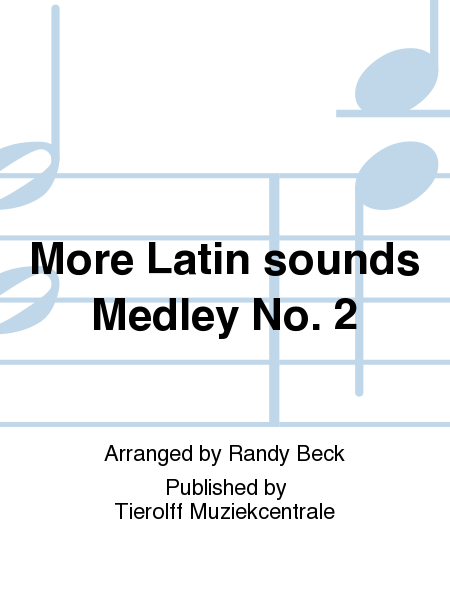 More Latin Sounds Medley No. 2