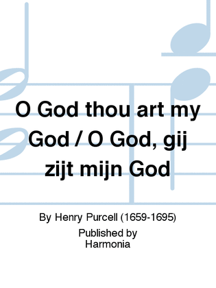 O God thou art my God / O God, gij zijt mijn God