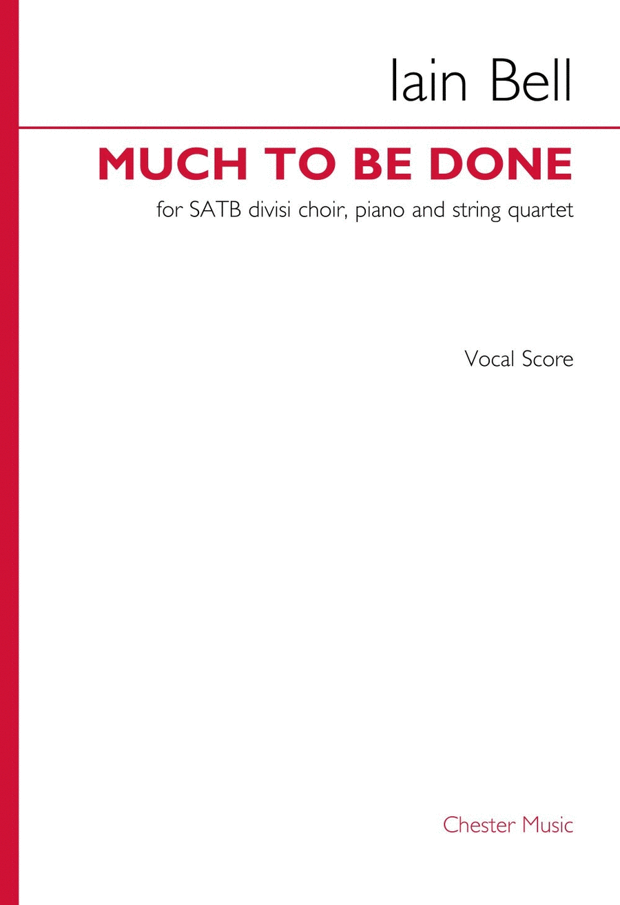 Much To Be Done (SATB div Version)