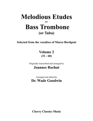 Book cover for Melodious Etudes for Bass Trombone or Tuba, Volume 2 (31-60)