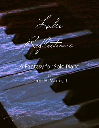 Lake Reflections (for Solo Piano)