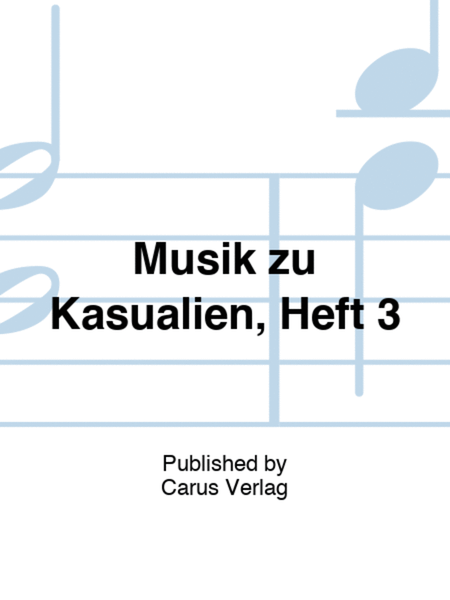 Musik zu Kasualien, Heft 3