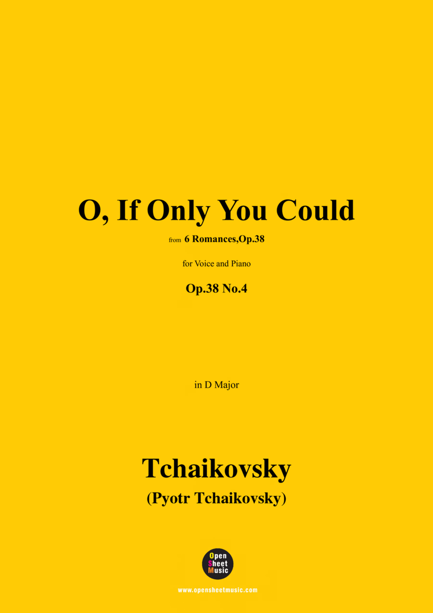Tchaikovsky-O, If Only You Could,in D Major,Op.38 No.4