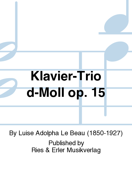 Klavier-Trio d-Moll op. 15