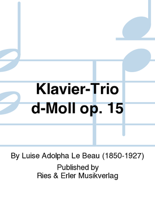 Klavier-Trio d-Moll Op. 15