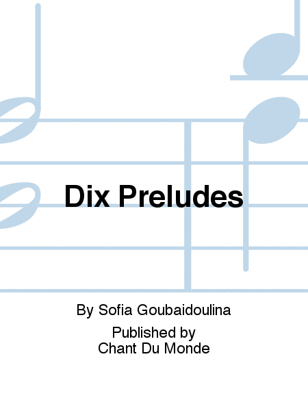 Dix Preludes  Sheet Music