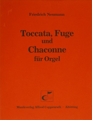 Toccata, Fuge und Chaconne fur Orgel