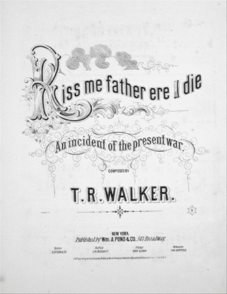Kiss Me Father ere I Die. An Incident of the Present War Voice scores gallery preview page 1