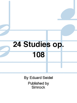Book cover for 24 Studies op. 108