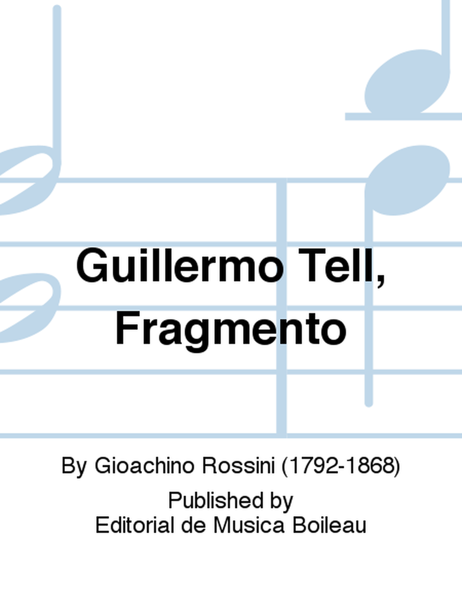Guillermo Tell, Fragmento