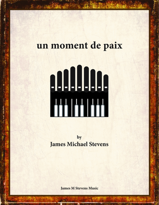 Book cover for un moment de paix - organ solo
