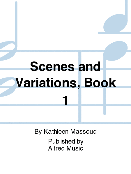 Scenes and Variations, Book 1