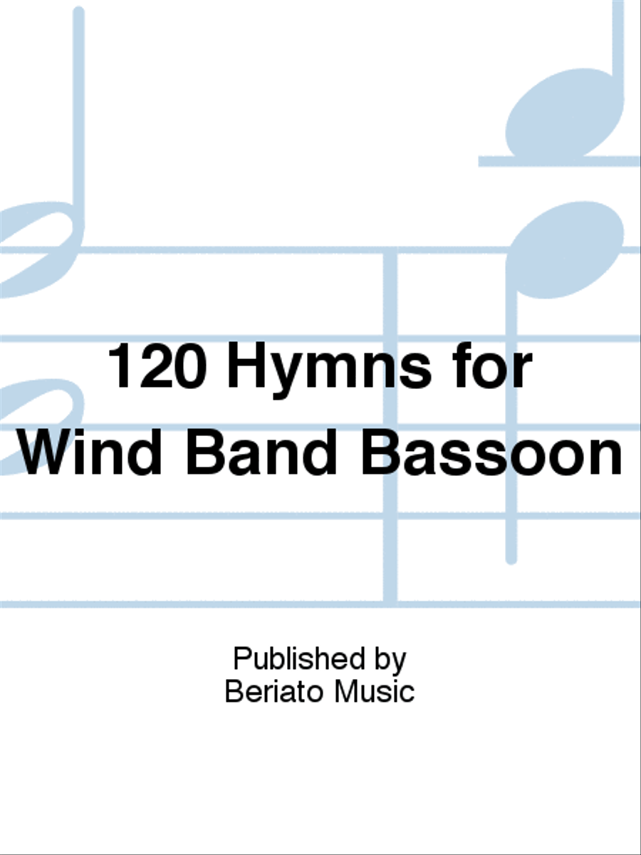 120 Hymns for Wind Band Bassoon Choir scores gallery preview page 1