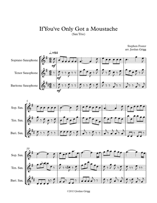 If You've Only Got a Moustache (Sax Trio)