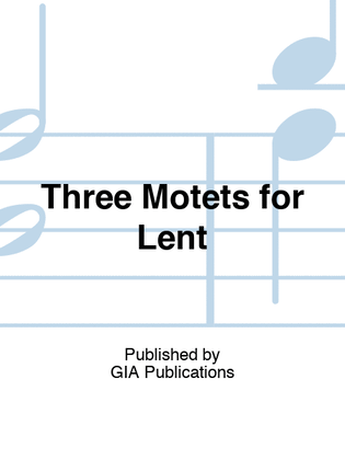 Book cover for Three Motets for Lent