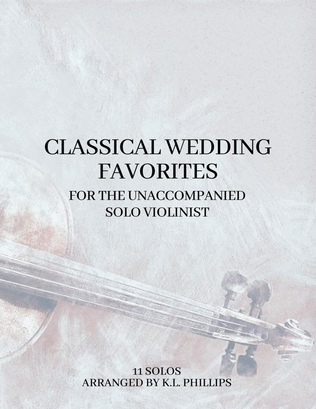 Book cover for Classical Wedding Favorites for the Unaccompanied Solo Violinist