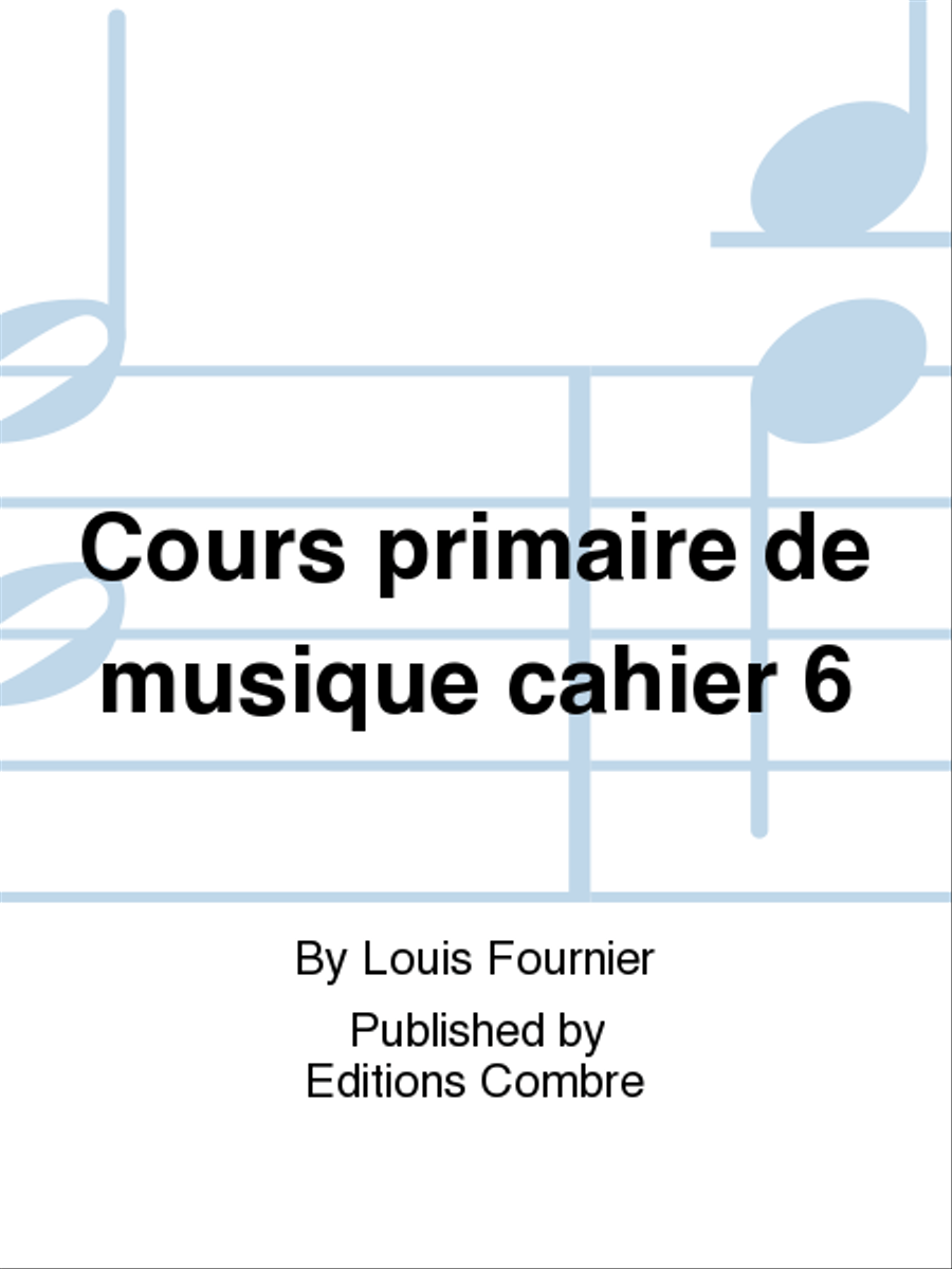 Cours primaire de musique cahier 6 Score scores gallery preview page 1