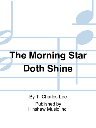 Book cover for The Morning Star Doth Shine