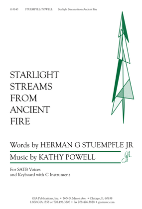 Starlight Streams from Ancient Fire