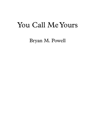You Call Me Yours