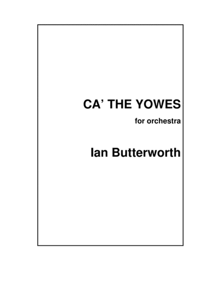 IAN BUTTERWORTH Ca' the Yowes (Scottish folk tune) for orchestra image number null