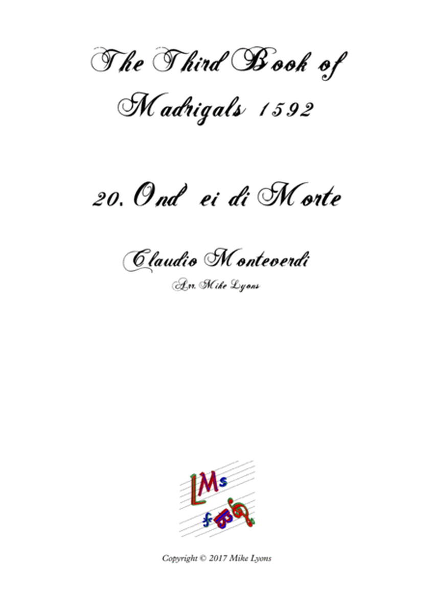 Monteverdi - The Third Book of Madrigals - No 20 Ond'ei di morte image number null
