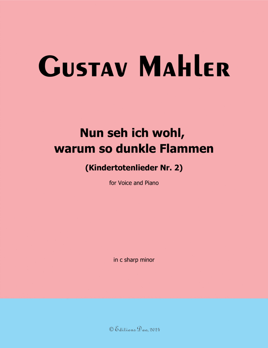 Nun seh ich wohl, by Mahler, in c sharp minor, warum so dunkle Flammen Piano, Vocal scores gallery preview page 1